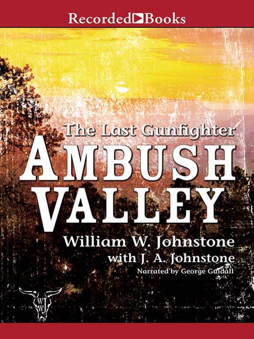 Title details for Ambush Valley by William W. Johnstone - Wait list